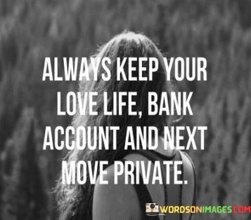 Always-Keep-Your-Love-Life-Bank-Account-And-Next-Quotes.jpeg