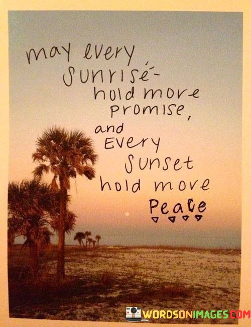 May-Every-Sunrise-Hold-More-Promise-And-Every-Quotes.jpeg