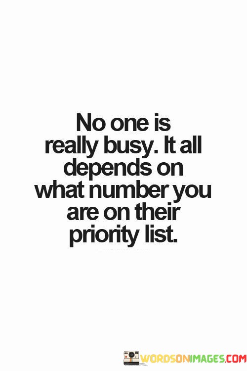 No-One-Is-Really-Busy-It-All-Depends-On-What-Number-You-Are-On-Quotes.jpeg