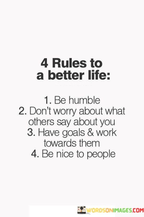 4-Rules-To-A-Better-Life-Be-Humble-Dont-Worry-Quotes.jpeg