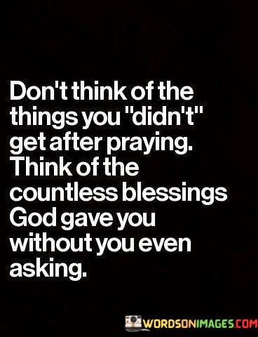 Don't Think Of The Things You Didn't Quotes