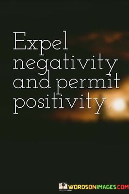 Expel-Negativity-And-Permit-Quotes.jpeg