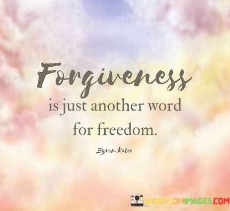 Forgiveness-Is-Just-Another-Word-For-Freedom-Quotes.jpeg