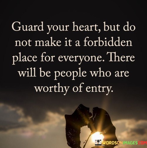 Guard-Your-Heart-But-Do-Not-Make-It-Quotes.jpeg