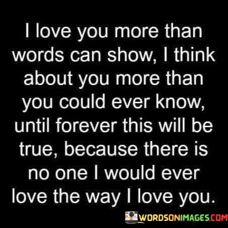 I-Love-You-More-Than-Words-Can-Show-I-Think-Quotes.jpeg