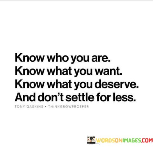 Know Who You Are Know What You Quotes