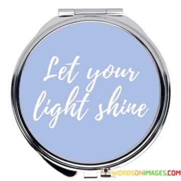 Let-Your-Light-Shine-Quotes.jpeg