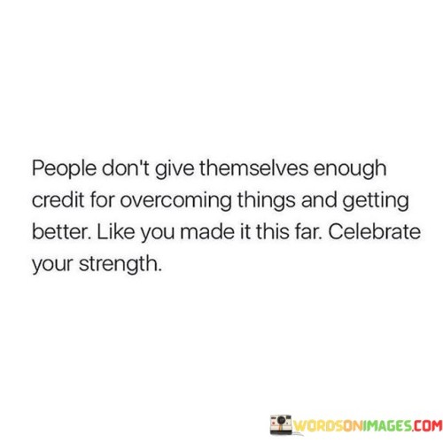 People-Dont-Give-Themselves-Enough-Credit-Quotes.jpeg