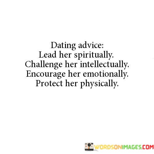 Dating Advice Lead Her Spiritually Challenge Her Intellectually Quotes