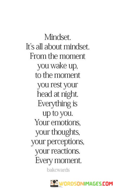 Mindset-Its-All-About-Mindset-From-The-Moment-You-Quotes.jpeg