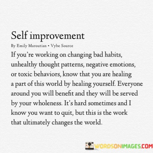Self Improvement If You're Working On Changing Bad Habits Quotes