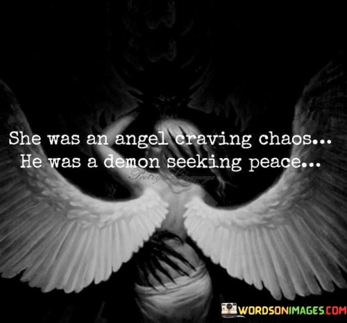 She-Was-An-Angel-Craving-Chaos-He-Was-A-Demon-Quotes