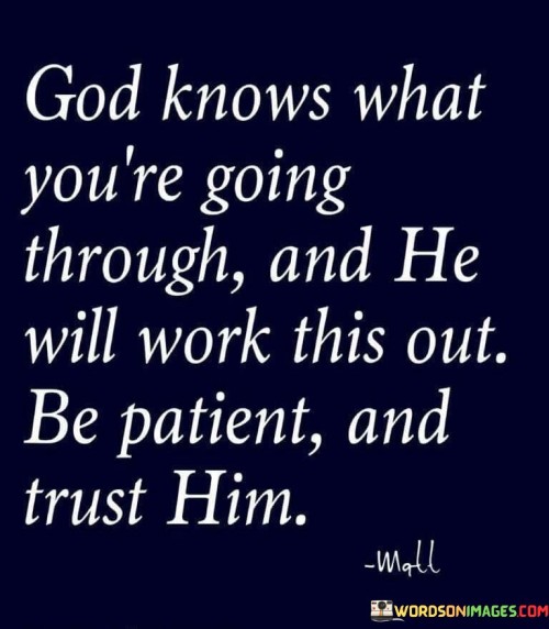 God Knows What You're Going Through And Quotes