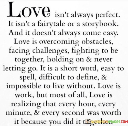 Love Isn't Always Perfect It Isn't Fairytale Or A Storybook Quotes
