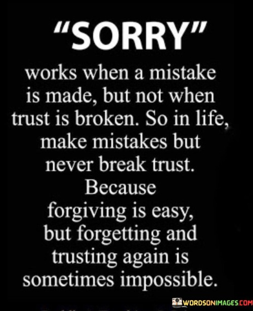 Sorry Works When A Mistake Is Made Quotes