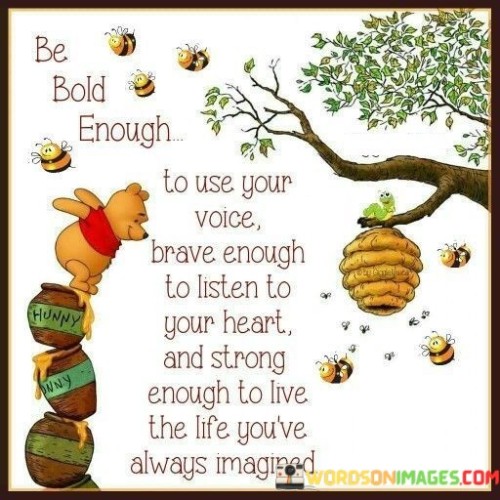 Be-Bold-Enough-To-Use-Your-Voice-Brave-Enough-Quotes.jpeg