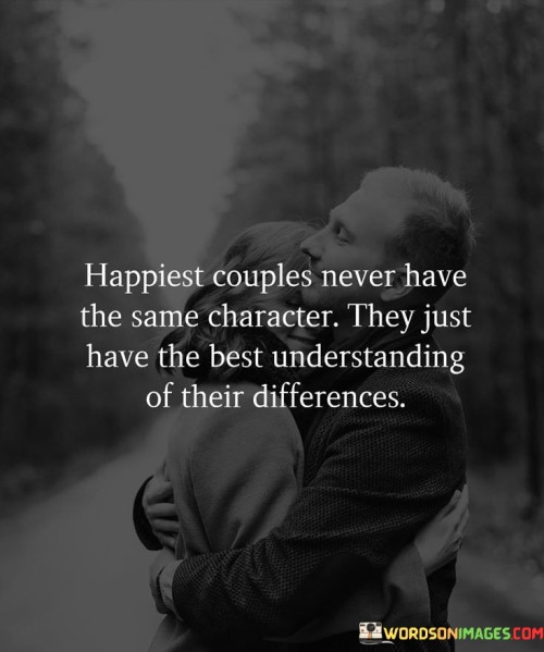 Happiest-Couples-Never-Have-The-Same-Character-They-Just-Quotes.jpeg