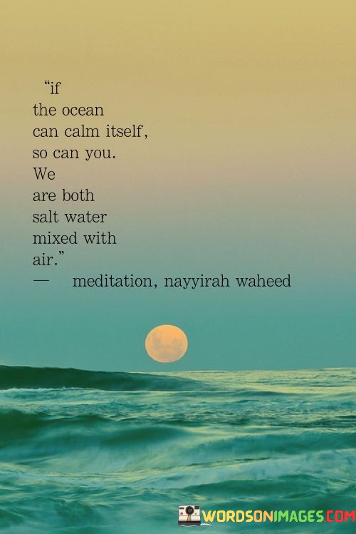 If-The-Ocean-Can-Calm-Itself-So-Can-You-Quotes.jpeg