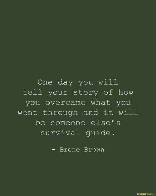 One-Day-You-Will-Tell-Your-Story-Of-How-Quotes.jpeg