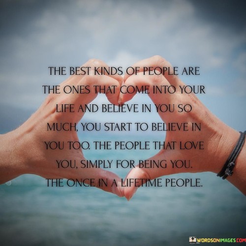 The Best Kinds Of People Are The Ones That Quotes