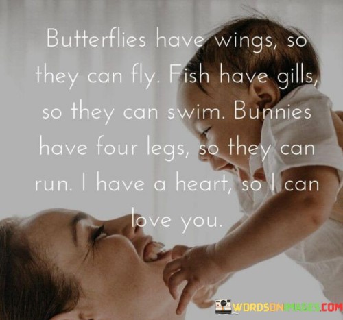 Butterflies-Have-Wings-So-They-Can-Fly-Fish-Have-Gills-So-They-Quotes.jpeg