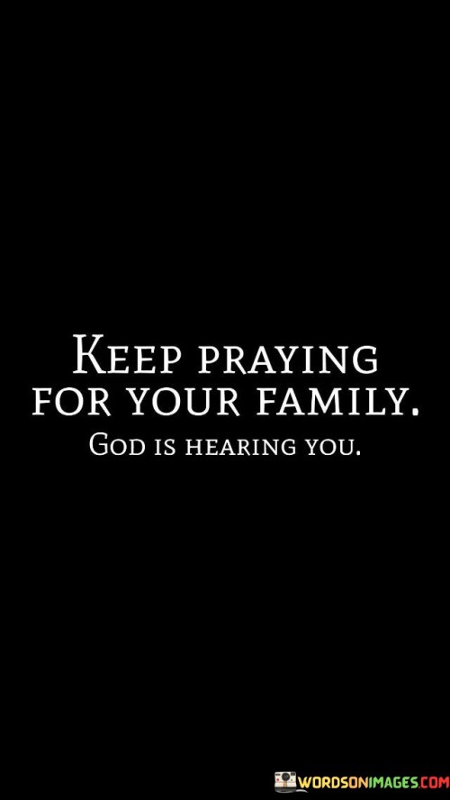 Keep-Praying-For-Your-Family-God-Is-Healing-You-Quotes.jpeg