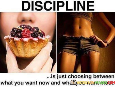 Discipline-Is-Just-Choosing-Between-What-You-Want-Now-And-What-You-Want-Most-Quotes.jpeg