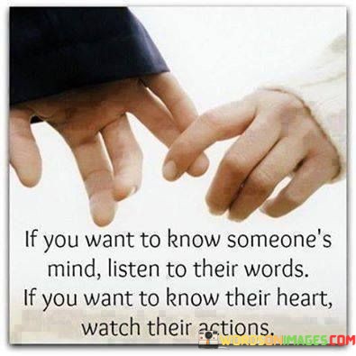 If-You-Want-To-Know-Someones-Mind-Listen-To-Their-Words-Quotes.jpeg