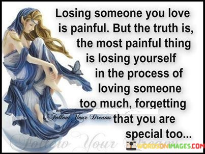 Losing-Someone-You-Love-Is-Painful-But-The-Truth-Is-The-Most-Painful-Thing-Quotes.jpeg