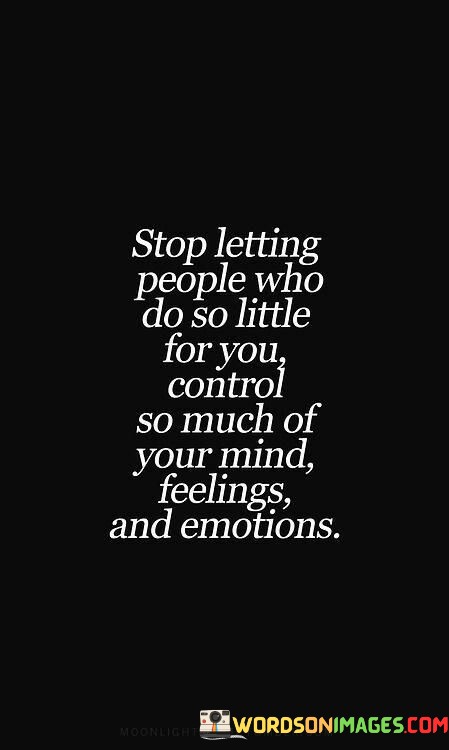 Stop-Letting-People-Who-Do-So-Little-For-You-Control-So-Much-Quotes.jpeg
