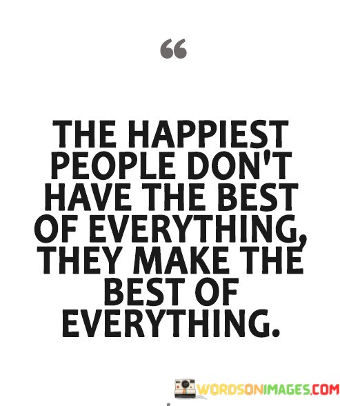 The-Happiest-People-Dont-Have-The-Best-Quotes.jpeg