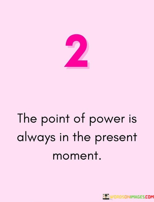 2 The Point Of Power Is Always In The Quotes