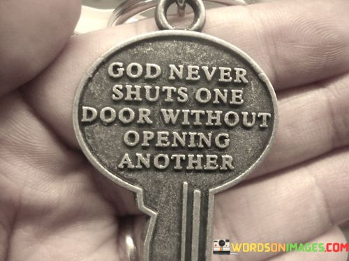 God-Never-Shuts-One-Door-Without-Opening-Another-Quotes.jpeg