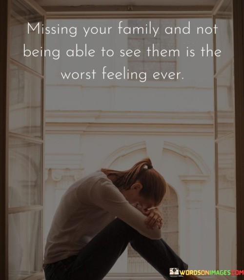 Missing-Your-Family-And-Not-Being-Able-To-See-Them-Is-The-Quotes.jpeg