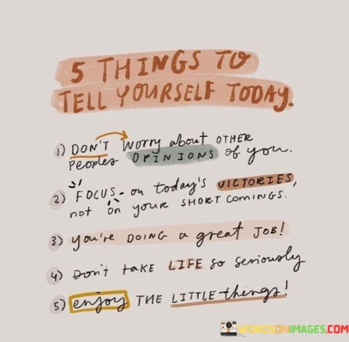 5-Things-To-Tell-Yourself-Today-Quotes.jpeg