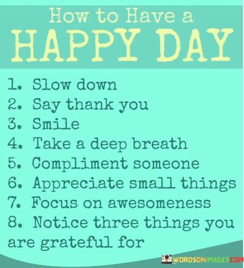 How-To-Have-A-Happy-Day-Quotes.jpeg