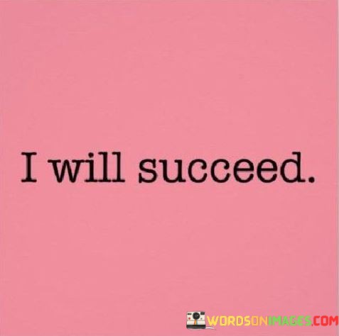 I-Will-Succeed-Quotes.jpeg