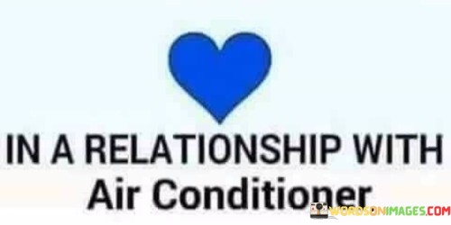 In-A-Relationship-With-Air-Conditioner-Quotes.jpeg