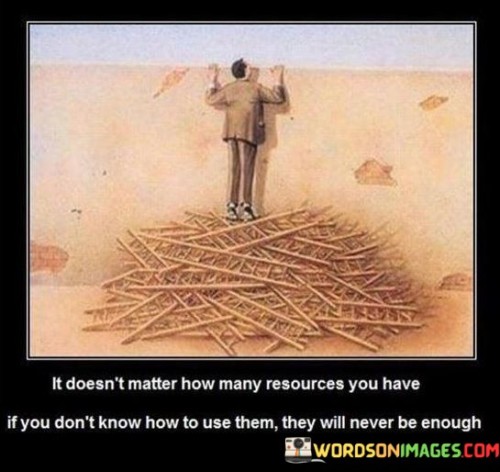 It Doesn't Matter How Many Resources You Have If You Don't Know Qhotes