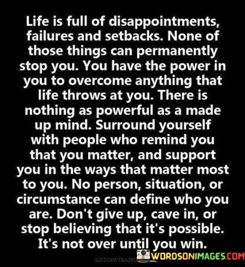 Life-Is-Full-Of-Disappointments-Failures-And-Setbacks-None-Of-These-Quotes.jpeg