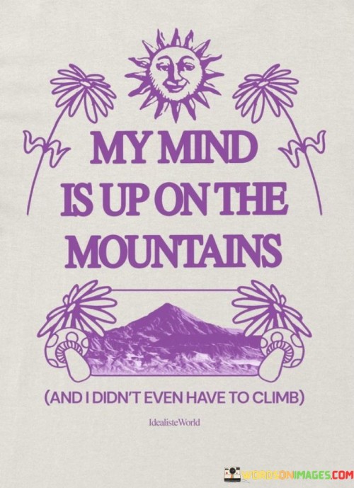 My-Mind-Is-Up-On-The-Mountains-Quotes.jpeg