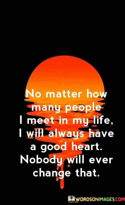 No Matter How Many People I Meet In My Life Quotes