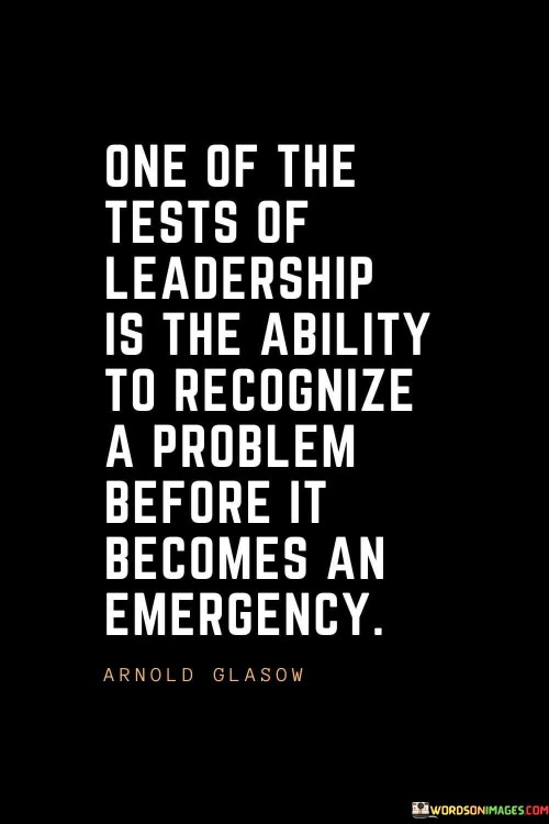 One-Of-The-Tests-Of-Leadership-Is-The-Ability-To-Recognize-Quotes.jpeg