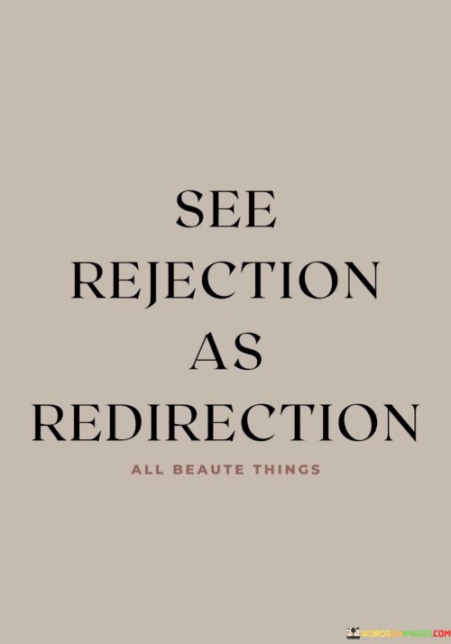 See-Rejection-As-Redirection-Quotes.jpeg