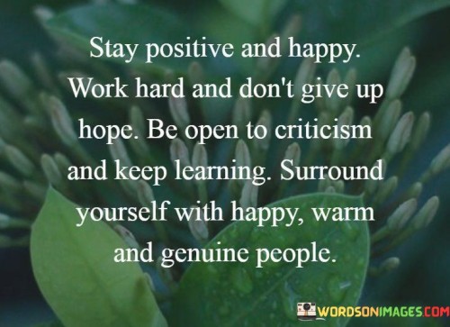 Stay-Positive-And-Happy-Work-Hard-And-Dont-Give-Up-Hope-Quotes.jpeg