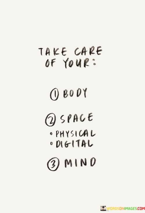 Take-Care-Of-Your-Body-Space-Mind-Quotes.jpeg