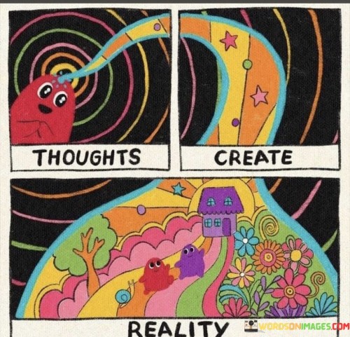 Thoughts-Create-Reality-Quotes.jpeg