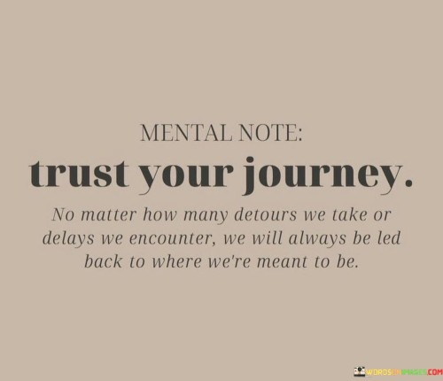 Trust-Your-Journey-Quotes.jpeg