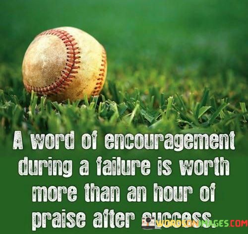 A-Word-Of-Encouragement-During-A-Failure-Is-Worth-Quotes.jpeg