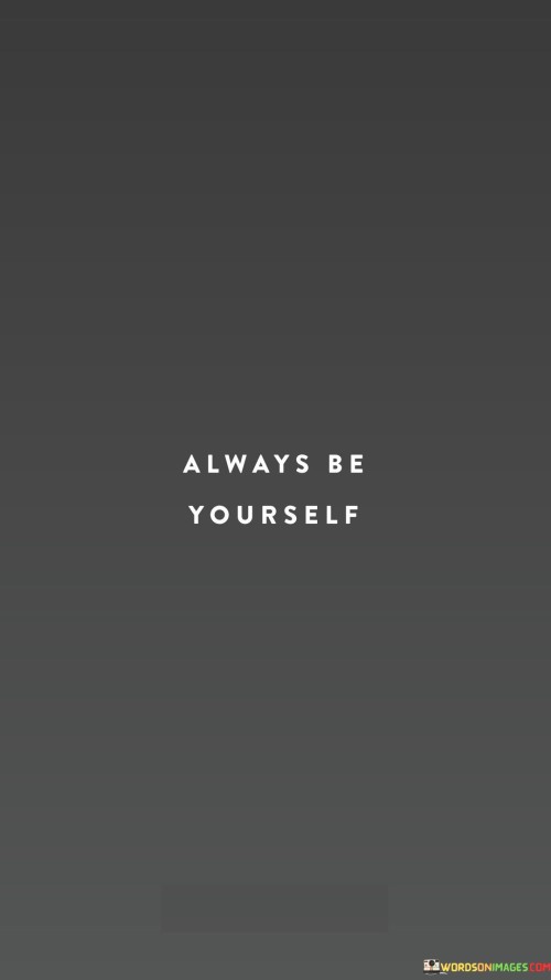 Always-Be-Yourself-Quotes.jpeg